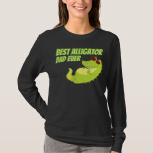 Beste alligator vader Ooit Dieren Wild Actief T-shirt