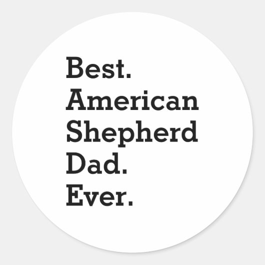 Beste Amerikaanse herder papa ooit grappige hond e Ronde Sticker (Voorkant)