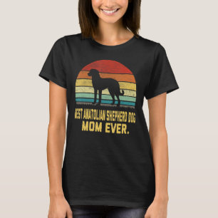 beste Anatolian Shepherd Dog mama ooit T-shirt