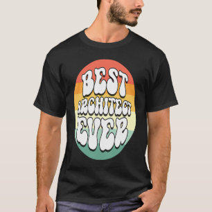Beste Architect ooit Constructor Geweldige Cute Co T-shirt