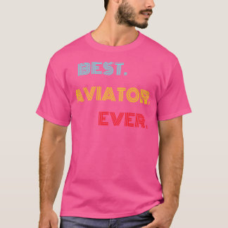 Beste Aviator ooit met Retro lettertype T-shirt