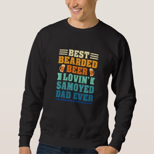 Beste Baard Beer Minnende Samoyed Vader Grappige H Trui (Voorkant)