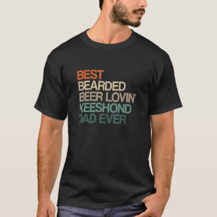 Beste Baardige Bier Minnende Keeshond Vader Vaderd T-shirt