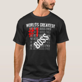 Beste baas over de beste baas ter wereld #1 bss t-shirt