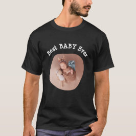 Beste BABY ooit upload je foto van je vierkante fa T-shirt