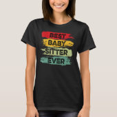 Beste Babysitter Ever Dedicated Worker T-shirt (Voorkant)