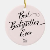 Beste Babysitter ooit Moderne Calligrafie Aangepas Keramisch Ornament (Voorkant)