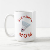 Beste "Badminton MOM" ooit! Moederdag Koffiemok (Links)