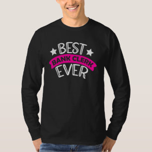 Beste bankklerk ooit financieel boekhouder bankkle t-shirt