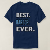 Beste Barber-ooit-bruidsschat idee T-shirt (Design voorkant)