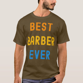 Beste Barber-ooit-waardetoewijzing voor Barber T-shirt