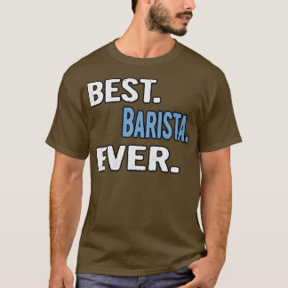 Beste Barista ooit Cool Gift Idee 2 T-shirt