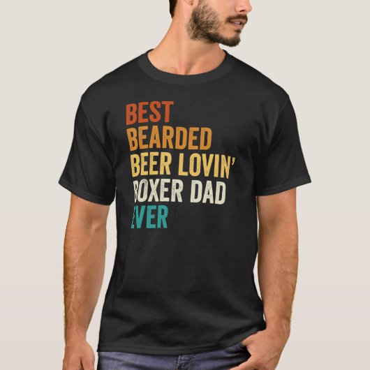 Beste Bearded Beer Liefdevolle Boxer Papa Ooit T-shirt (Voorkant)