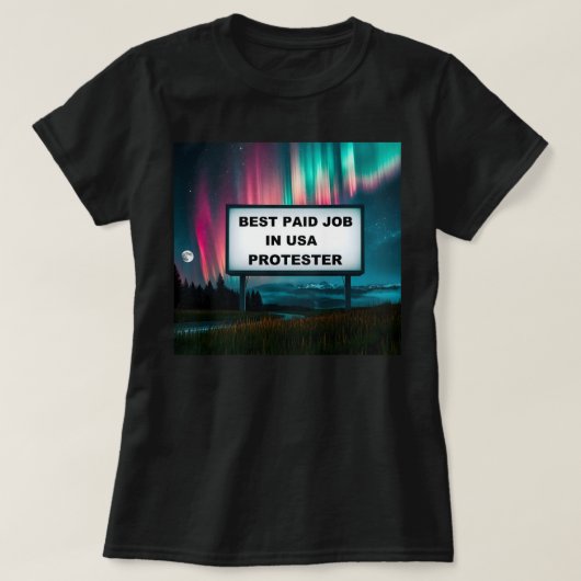 Beste betaalde baan in Amerika! T-shirt (Design voorkant)