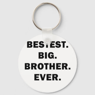 Beste Big Brother Ever Sleutelhanger