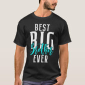 Beste Big Brother Ever T-shirt (Voorkant)
