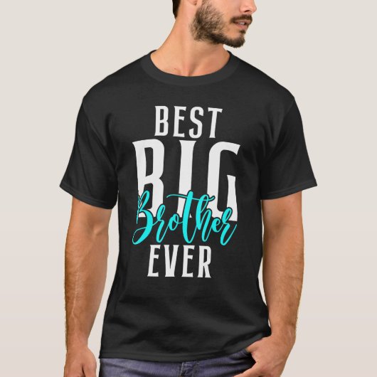 Beste Big Brother Ever T-shirt (Voorkant)