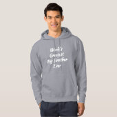 Beste Big Brother Ooit (Bro Cadeau) Hoodie (Voorkant volledig)