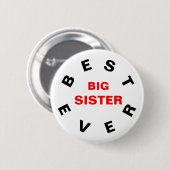 Beste Big Sister Ever Ronde Button 5,7 Cm (Voorkant /achterkant)