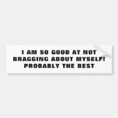 Beste bij het Opscheppen niet Bragg Bumpersticker (Voorkant)