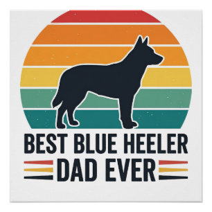 Beste Blue Heeler Vader Ooit Vintage Hond Vader De Perfect Poster