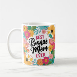 Beste Bonus Mama Ooit Mok - Bloemen Moederdag Gift