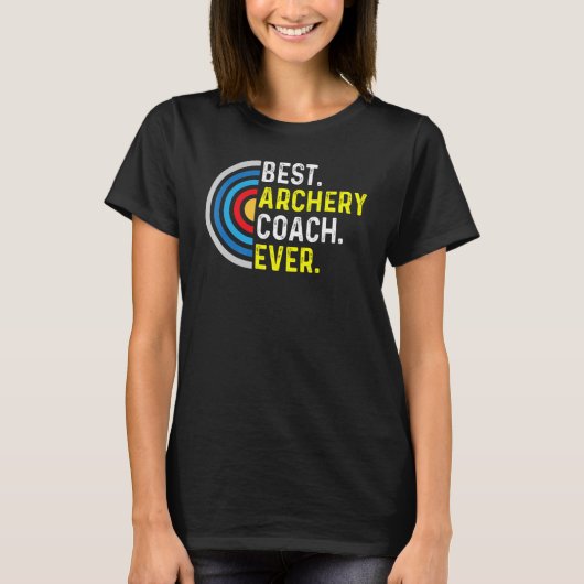 Beste boogschieten coach ooit boogschieten coach t-shirt (Voorkant)