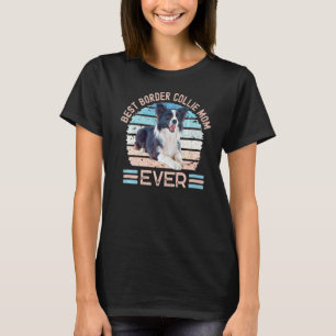Beste Border Collie Mam Ever Dog Moederdag T-shirt
