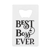 Beste boss Ever Bottle Opener Creditkaart Flessenopener (Voorkant)