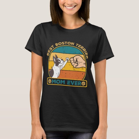 Beste Boston Terriër Hond Mam T-shirt (Voorkant)