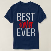 Beste Bowler ooit T-shirt (Design voorkant)