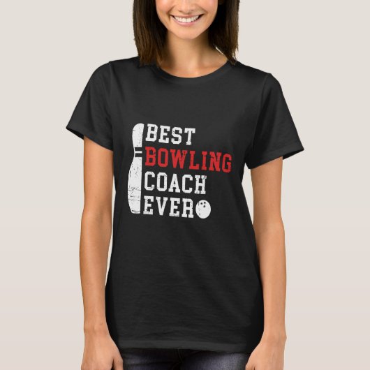 Beste Bowling Coach Ooit Bowler Coach Bowling Spel T-shirt (Voorkant)