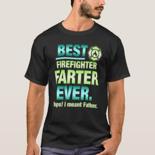 Beste brandweerman, altijd op oep. Ik bedoel vader T-shirt