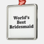 Beste Bridesmaid ter wereld Metalen Ornament (Links)