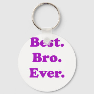 Beste Bro Ever Sleutelhanger