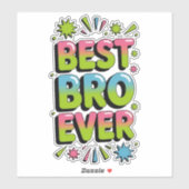 Beste Bro Ever Sticker (Vel)