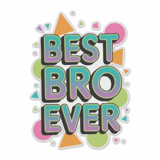 Beste Bro Ever Sticker (Voorkant)