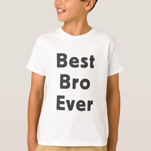 Beste Bro Ever T-shirt (Voorkant)