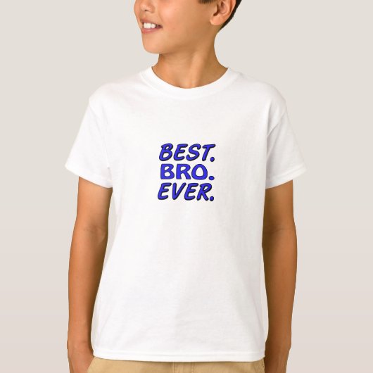Beste bro ooit t-shirt (Voorkant)