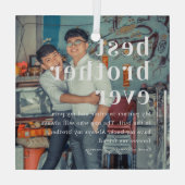 Beste Broeder Ever | Citaat- en fotocadeau Glas Ornament (Achterkant)