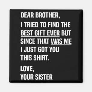 Beste broer citaat grappige broer humor grap van S Magneet