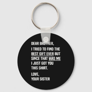 Beste broer citaat grappige broer humor grap van S Sleutelhanger