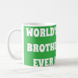 Beste broer die ooit gemaakt is koffiemok