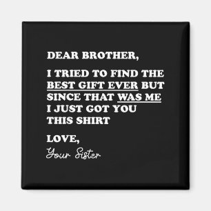Beste broer Grappige broer humor voor broers van Magneet
