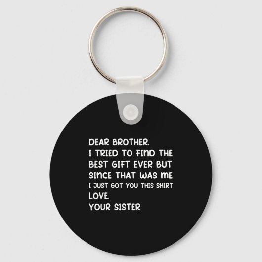 Beste broer, ik heb geprobeerd de ooit te vinden, sleutelhanger (Voorkant)
