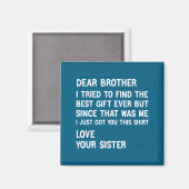 Beste broer, ik probeerde de grap van het cadeau l magneet (Voorkant / Achterkant)