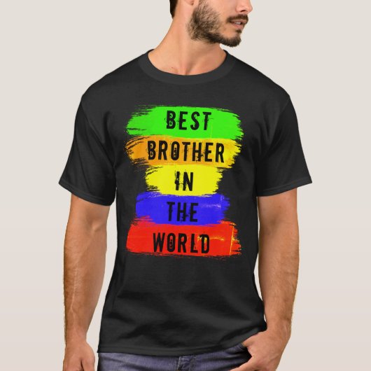 Beste broer in de wereld T Shirt Veranderingsverho (Voorkant)
