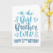 Beste Broer Ooit 37e Verjaardag Typografie in Blau Kaart (Gele Bloem)