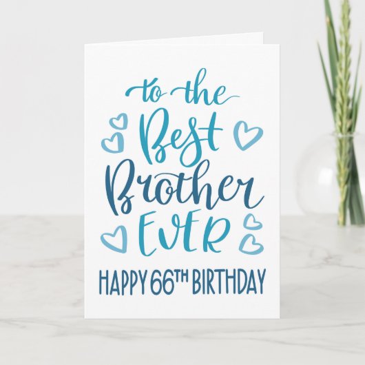 Beste Broer Ooit 66e Verjaardag Typografie in Blau Kaart (Voorkant)