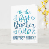 Beste Broer Ooit 66e Verjaardag Typografie in Blau Kaart (Gele Bloem)